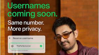 WhatsApp Usernames ft. Aamir Khan | A More Private Way To Connect