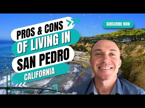 Pros and Cons of Moving to San Pedro CA