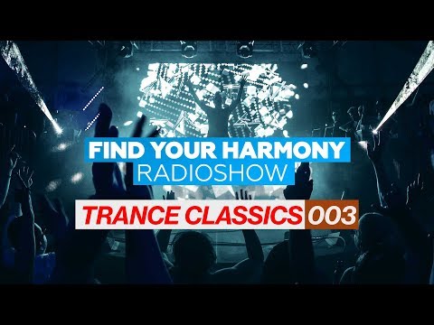 Andrew Rayel - Find Your Harmony Radioshow Trance Classics 003