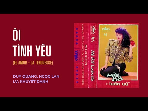 Ôi tình yêu - Duy Quang