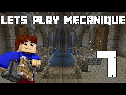 Let's Play Mécanique 3 #7 - La cascade secrète