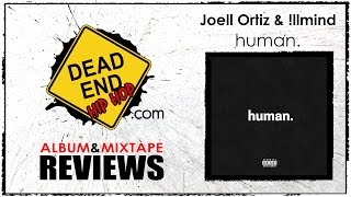 Joell Ortiz &amp; Illmind - Human Album Review | DEHH