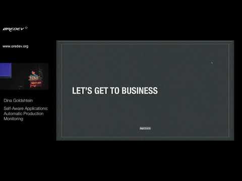 Øredev 2017 - Dina Goldshtein - Self-Aware Applications: Automatic Production Monitoring