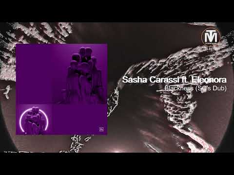Sasha Carassi ft. Eleonora - Blackness  (SC's Dub) [ILINX]