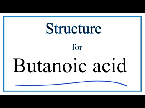 How to Write the Formula for Butanoic Acid (Structural and Molecular Formula)