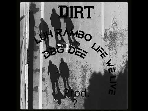 Luh Rambo Life we live ft.Dbg dee