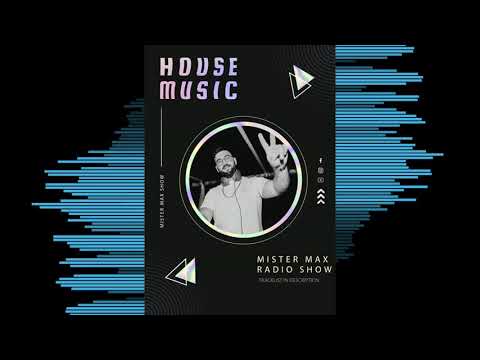 Mister Max Show - House Session