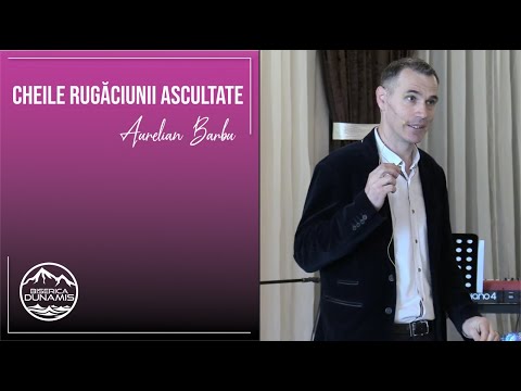 Aurelian Barbu | Cheile rugăciunii ascultate | Predică | 08.05.2022