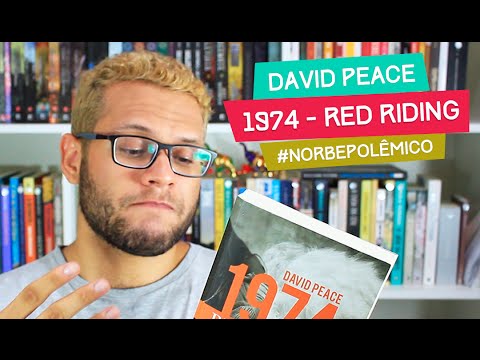 O que não gostei em 1974 RED RIDING, DE DAVID PEACE | Comentários