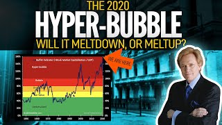 2020 HYPER-BUBBLE - Will it Meltdown, or Meltup? Mike Maloney