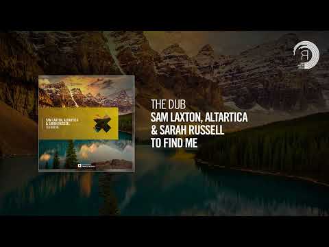 The Dub: Sam Laxton, Altartica & Sarah Russell - To Find Me
