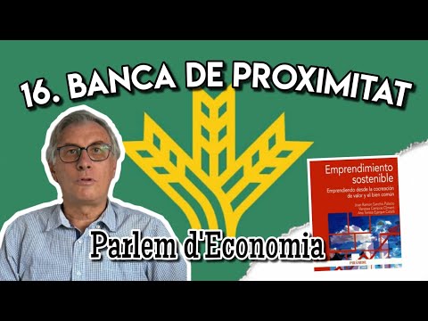 16 - La banca de proximidad; banca social y cooperativa[;;;][;;;]