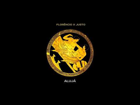 Florêncio x Justo - Alujá