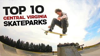 Top 10 Virginia Skateparks | Central Virginia Skateboarding 2021