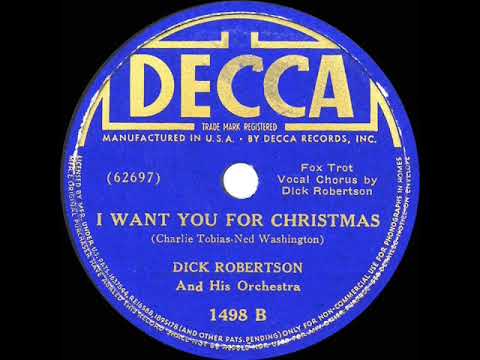 1937 Dick Robertson - I Want You For Christmas