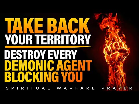 Breakthrough Prayer and Declaration | Destroy Every Demonic Agent Blocking Your Blessings