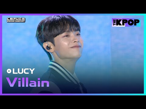 LUCY(루시), Villain(빌런) | DREAM CONCERT : Z to A 241027