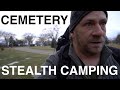 Stealth Camping Behind Cemetery