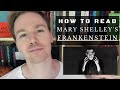 How to Read Frankenstein by Mary Shelley (10 Tips)