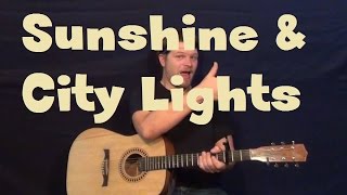 Sunshine &amp; City Lights (Greyson Chance) Easy Strum Guitar Lesson How to Play