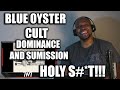 Awesome First Time Reaction To Blue Oyster Cult- Dominance and Submission