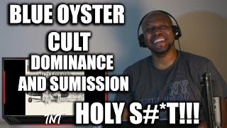 Awesome First Time Reaction To Blue Oyster Cult- Dominance and Submission