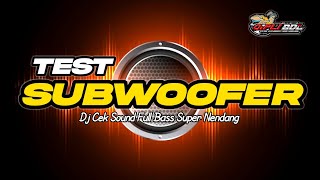 Download lagu TEST SUBWOOFER • DJ CEK SOUND FULL BASS 2026 PALING TOP  mp3