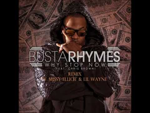 Busta Rhymes - Can't Stop Now Remix (ft. Chris Brown, Missy Elliot & Lil Wayne)
