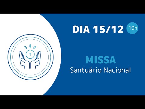 Santa Missa 10h | Santuário Nacional de Aparecida 15/12/2024