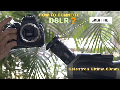 Anschluss einer DSLR-Kamera an ein Celestron Ultima Spektiv | Digiscoping-Methode