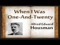 When I Was One-And-Twenty by A E Housman ...