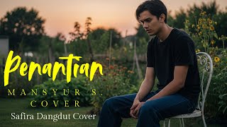 Download lagu Penantian - Mansyur S (Dangdut Cover by [Safira Dangdut ) mp3 Download lagu Penantian - Mansyur S (Dangdut Cover by [Safira Dangdut ) mp3