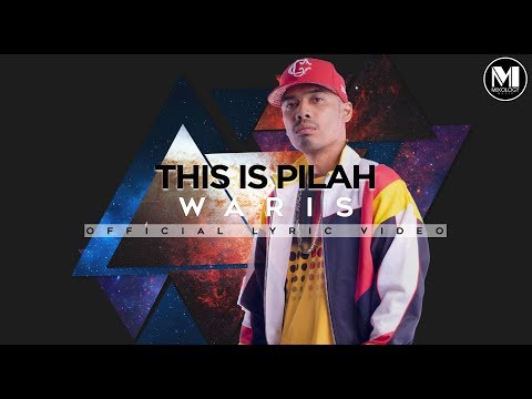 WARIS - This Is Pilah (Official Lyric Video)