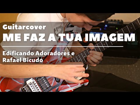 Me Faz A Tua Imagem - Edificando Adoradores
