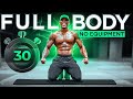 30 MINUTE FULL BODY WORKOUT NO EQUIPMENT