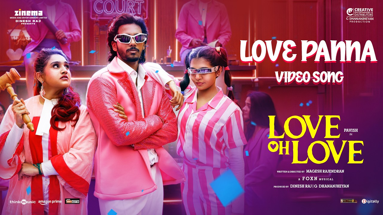 Love Panna - Video Song | Love Oh Love | Pavish Narayan | Naga Durga | Magesh Rajendran | Foxn