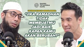Download lagu Mencari Kebaikan Tuhan di Bulan Ramadhan | Ustadz Khalid Basalamah - Daniel Tetangga Kamu mp3