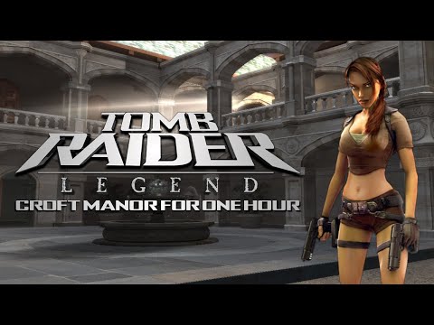 One Hour Game Music: Tomb Raider Legend - Croft Manor | 1 Hour Extended Version