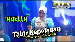 Download lagu TABIR KEPALSUAN Anisa Rahma // OM ADELLA Terbaru - DADIREJO TIRTO PEKALONGAN #cumi_cumi_audio mp3