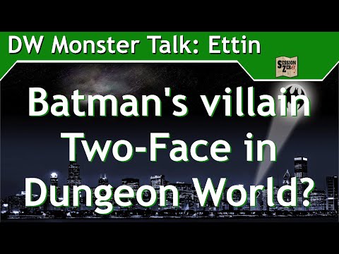 Monster Talk: Ettin (but Two-Face!)