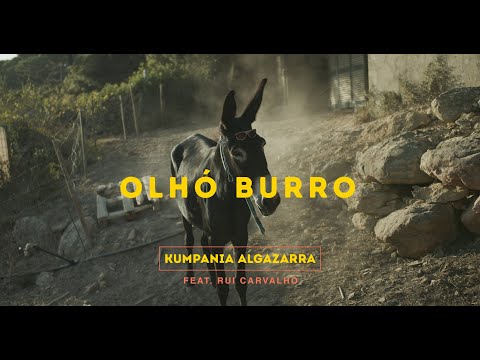 Kumpania Algazarra - Olhó Burro feat. Rui Carvalho