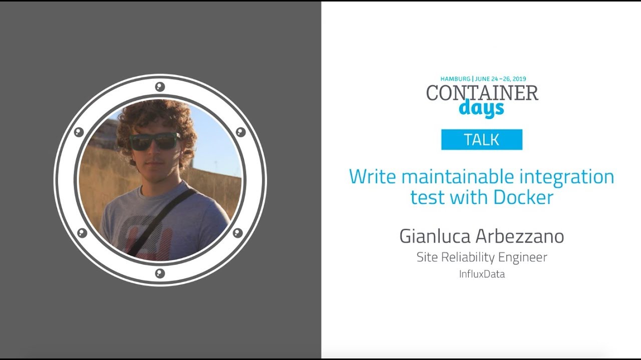 Write maintainable integration test with Docker - Gianluca Arbezzano