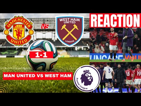 Manchester United vs West Ham 1-1 Live Stream Premier League Football EPL Match  Score Highlights