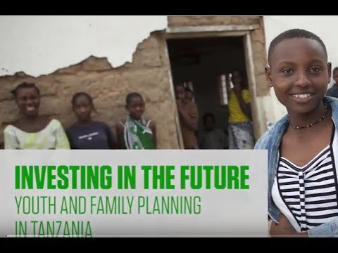 Investing in the Future: Youth and Family Planning in Tanzania Video thumbnail