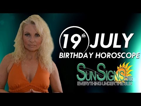 July 19th Zodiac Horoscope Birthday Personality - Cancer - Part 1