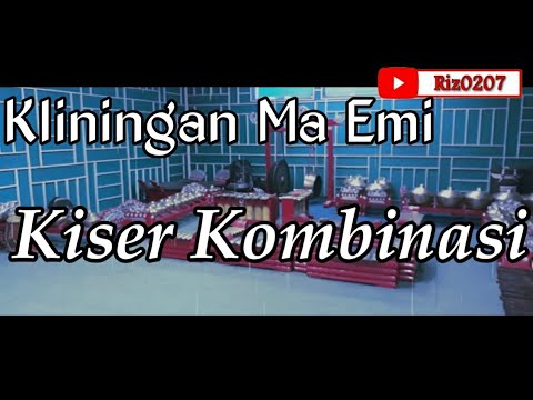 Kliningan Ma Emi - Kiser Kombinasi