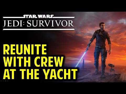Reunite with Your Crew at the Yacht | Star Wars Jedi: Survivor