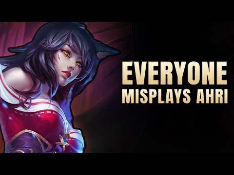 Everyone Plays Ahri — Almost Nobody Plays Her Correctly