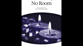 No Room No Room (SATB Choir) - Words and Music by 