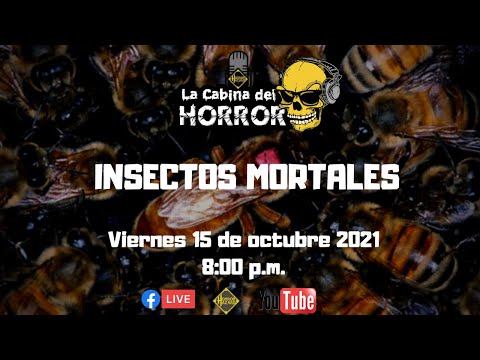 Insectos Mortales - Programa #139 - La Cabina del Horror - Horror Hazard